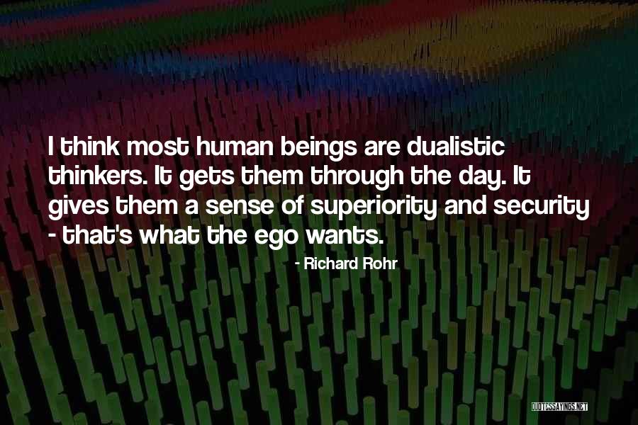 The Human Ego Quotes By Richard Rohr The Human Ego Quotes By Richard Rohr