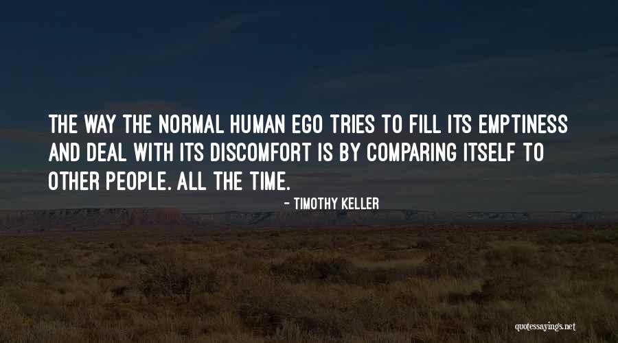 The Human Ego Quotes By Timothy Keller