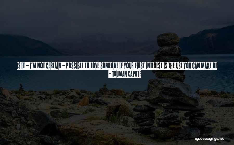 The Human Ego Quotes By Truman Capote The Human Ego Quotes By Truman Capote