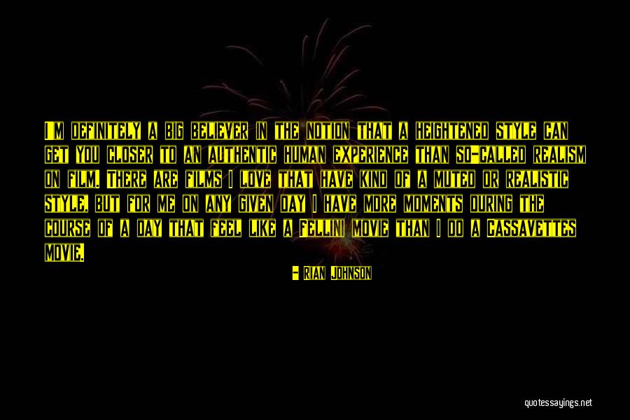 The Human Experience Movie Quotes By Rian Johnson The Human Experience Movie Quotes By Rian Johnson