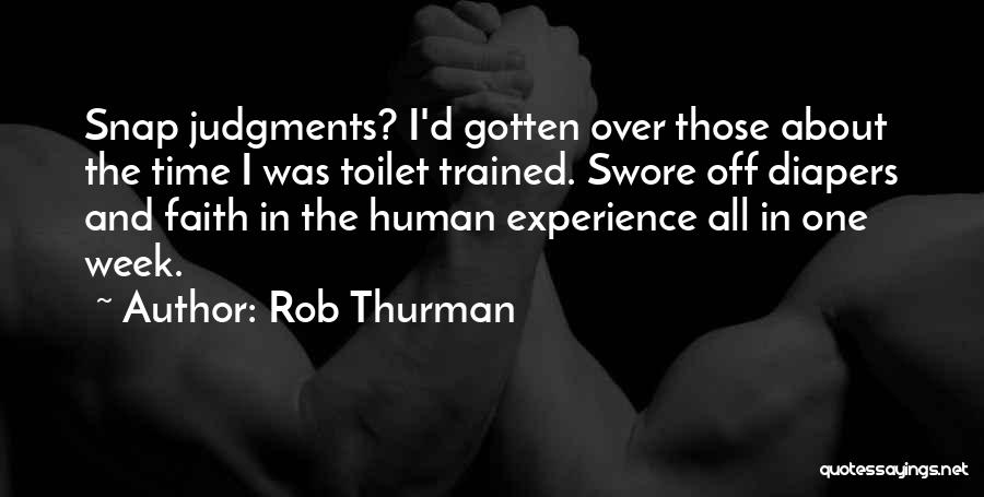 The Human Experience Quotes By Rob Thurman