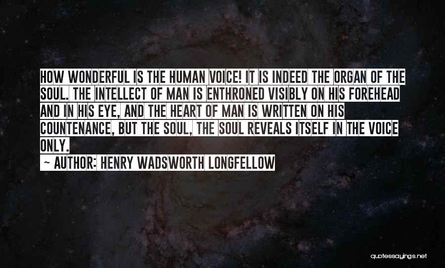 The Human Eye Quotes By Henry Wadsworth Longfellow