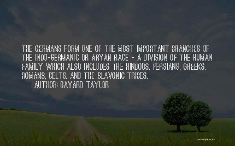 The Human Family Quotes By Bayard Taylor