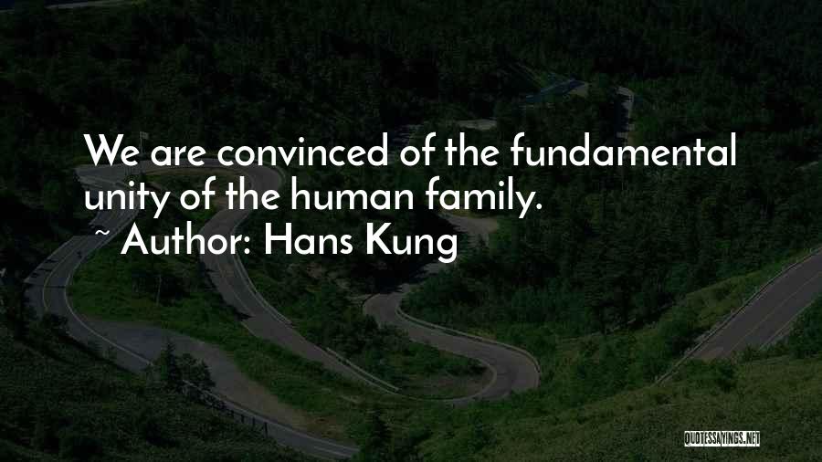 The Human Family Quotes By Hans Kung