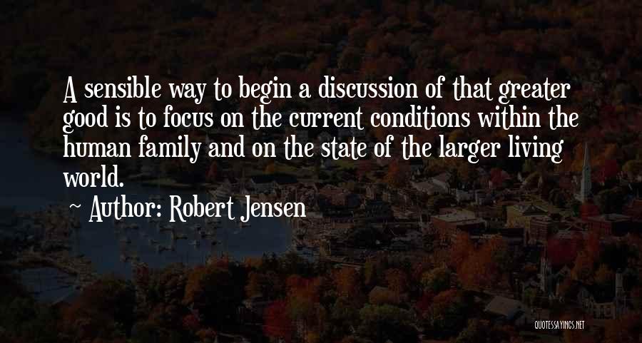 The Human Family Quotes By Robert Jensen