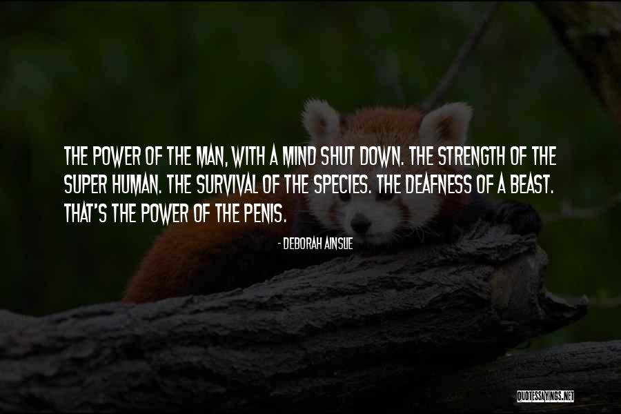 The Human Mind Power Quotes By Deborah Ainslie The Human Mind Power Quotes By Deborah Ainslie