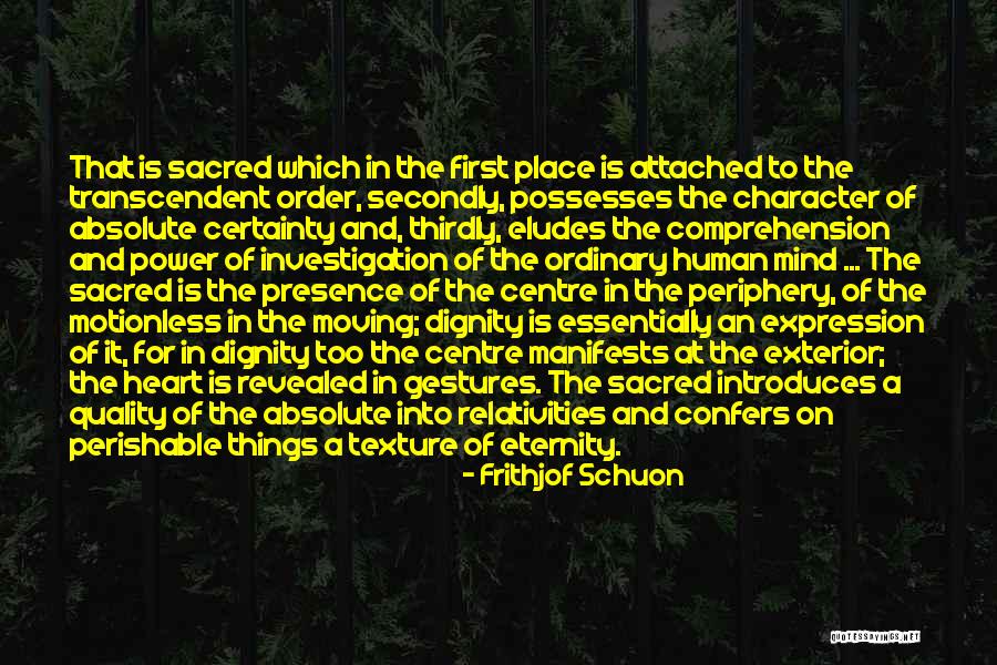 The Human Mind Power Quotes By Frithjof Schuon