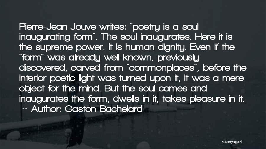 The Human Mind Power Quotes By Gaston Bachelard