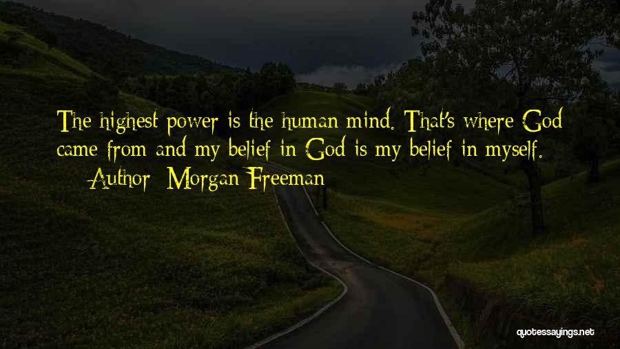 The Human Mind Power Quotes By Morgan Freeman
