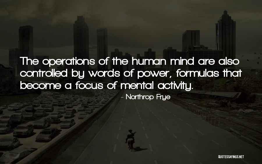 The Human Mind Power Quotes By Northrop Frye