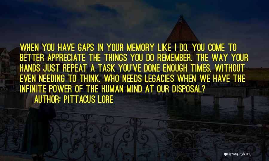 The Human Mind Power Quotes By Pittacus Lore