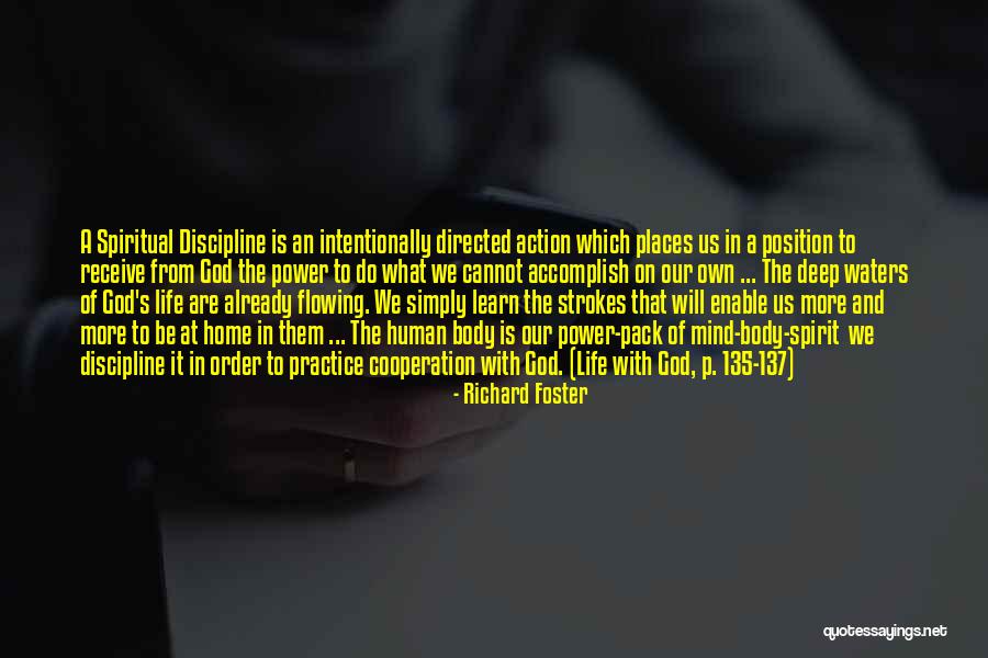 The Human Mind Power Quotes By Richard Foster