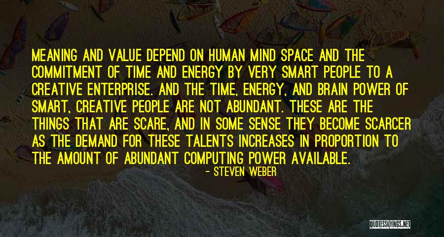 The Human Mind Power Quotes By Steven Weber