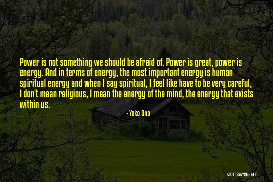 The Human Mind Power Quotes By Yoko Ono The Human Mind Power Quotes By Yoko Ono