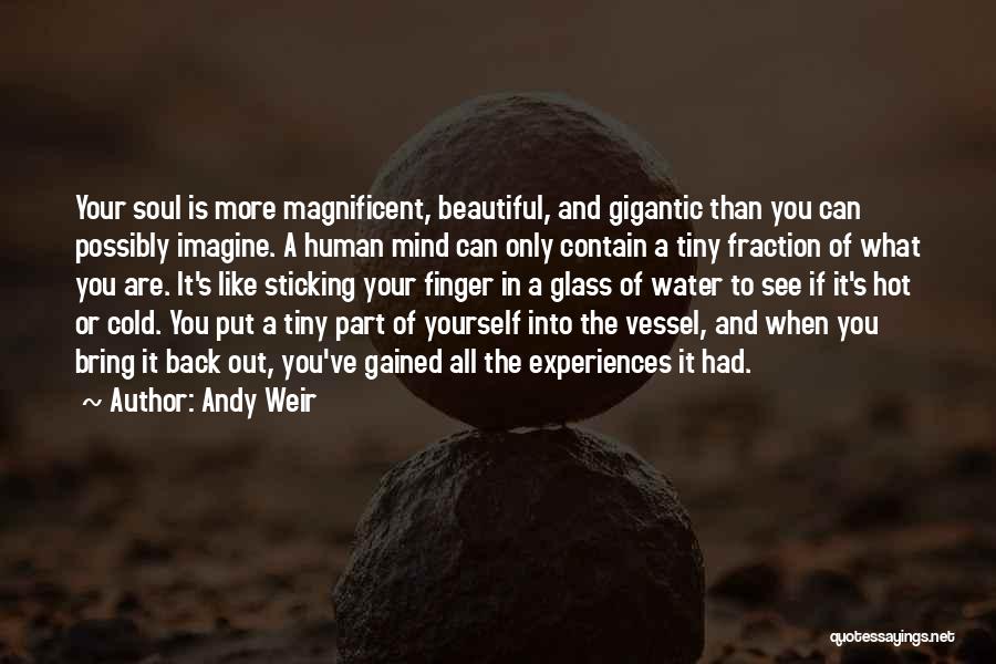 The Human Mind Quotes By Andy Weir