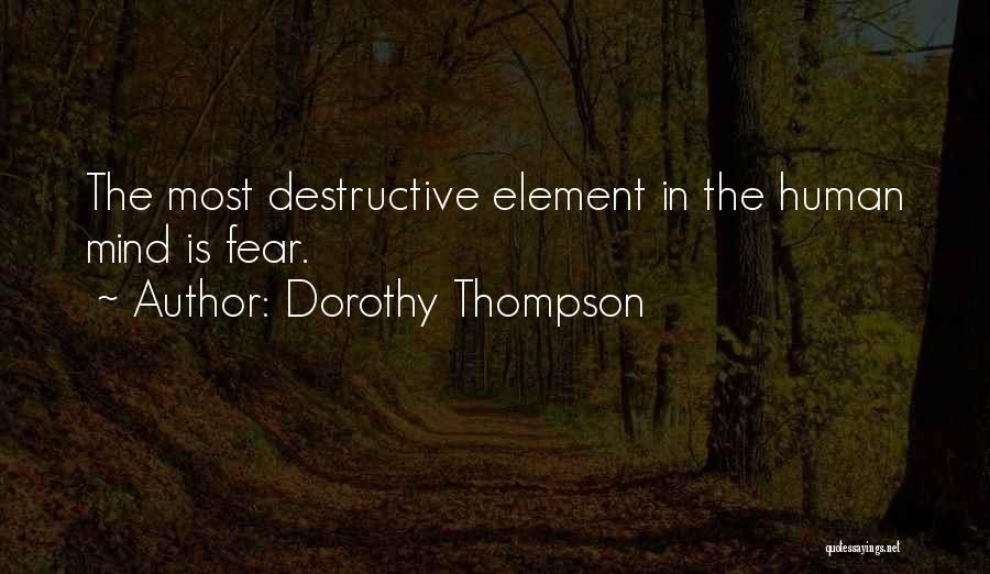 The Human Mind Quotes By Dorothy Thompson