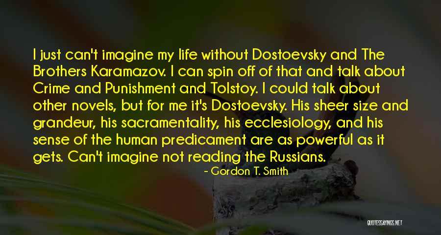 The Human Predicament Quotes By Gordon T. Smith