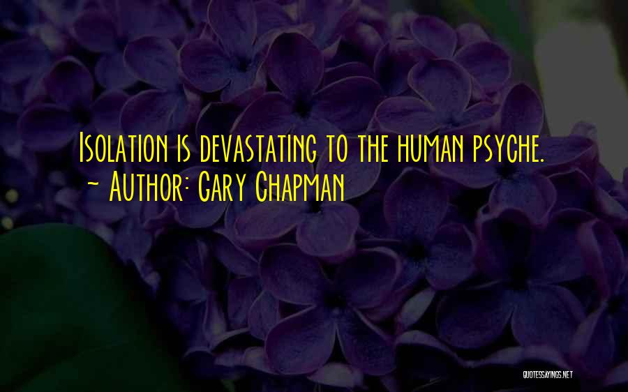 The Human Psyche Quotes By Gary Chapman