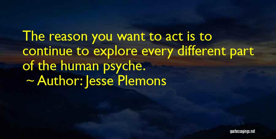 The Human Psyche Quotes By Jesse Plemons