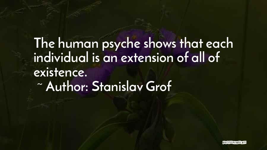 The Human Psyche Quotes By Stanislav Grof