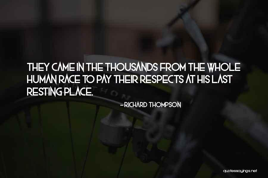 The Human Race Quotes By Richard Thompson The Human Race Quotes By Richard Thompson