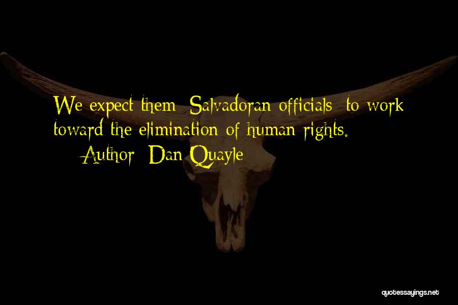 The Human Rights Quotes By Dan Quayle