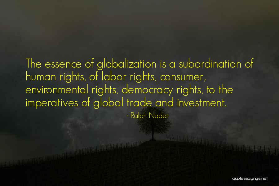 The Human Rights Quotes By Ralph Nader