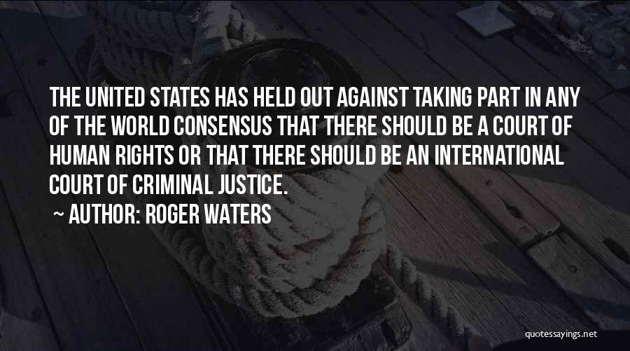 The Human Rights Quotes By Roger Waters