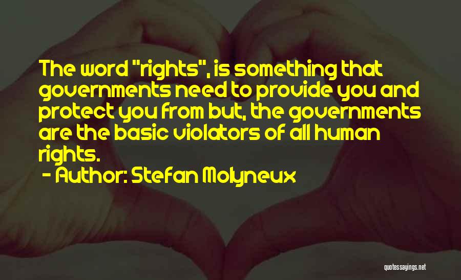 The Human Rights Quotes By Stefan Molyneux