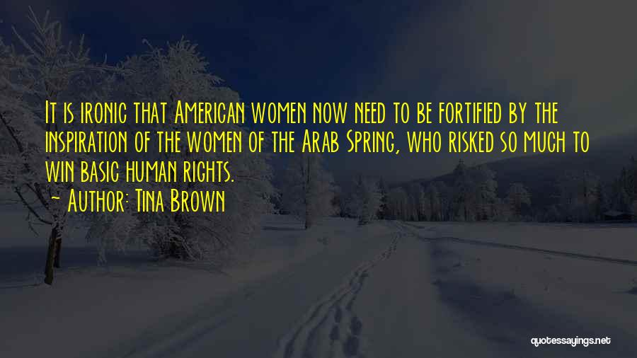 The Human Rights Quotes By Tina Brown