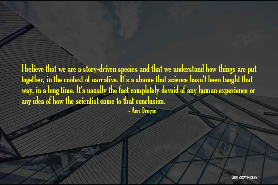 The Human Species Quotes By Ann Druyan The Human Species Quotes By Ann Druyan