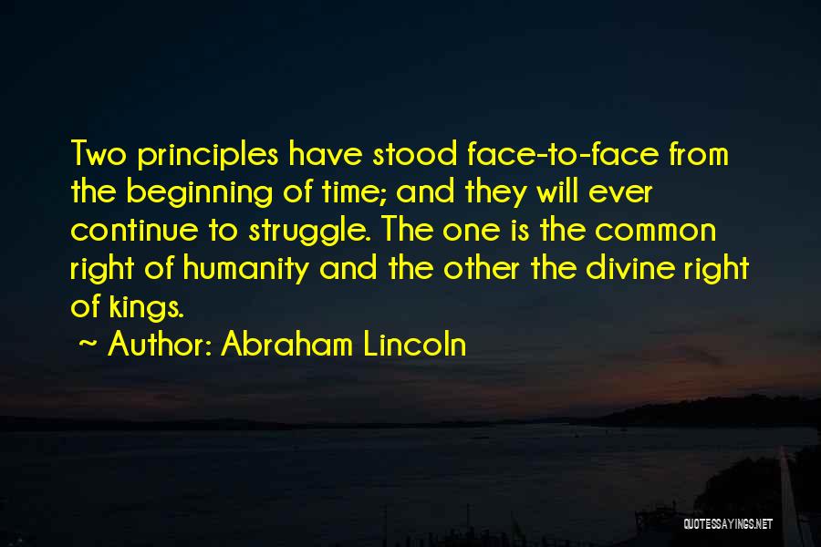 The Human Struggle Quotes By Abraham Lincoln