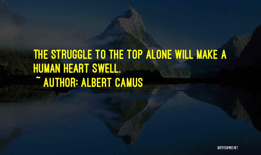 The Human Struggle Quotes By Albert Camus