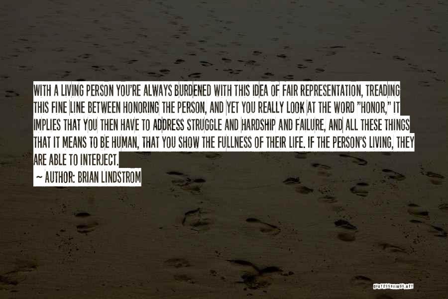 The Human Struggle Quotes By Brian Lindstrom