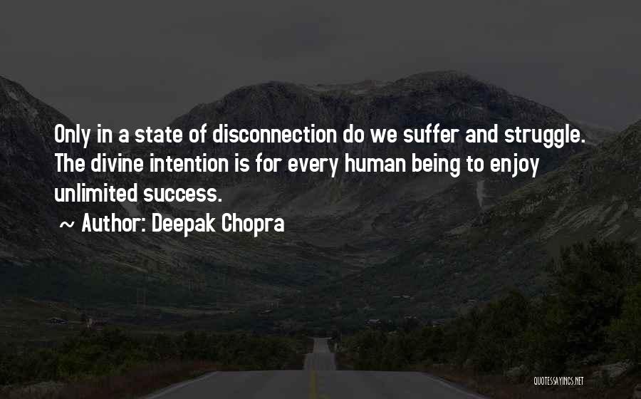The Human Struggle Quotes By Deepak Chopra
