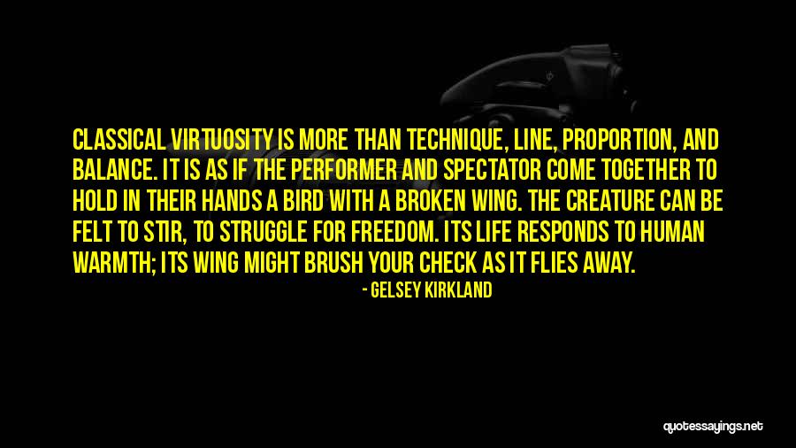 The Human Struggle Quotes By Gelsey Kirkland