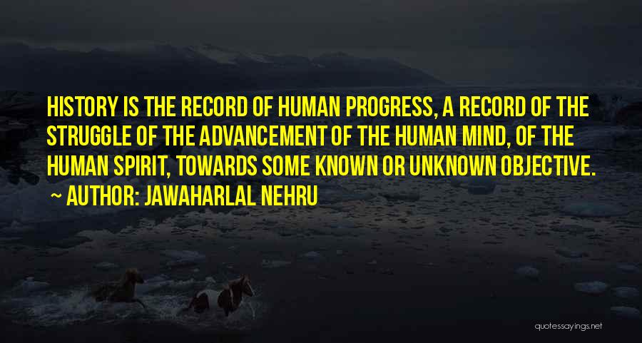 The Human Struggle Quotes By Jawaharlal Nehru