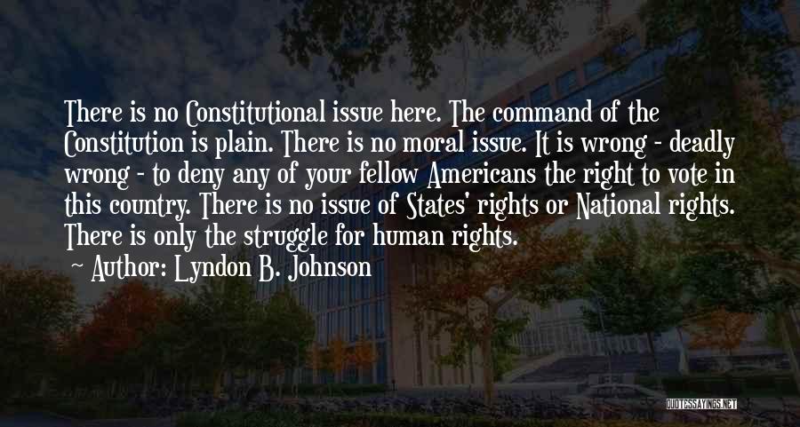The Human Struggle Quotes By Lyndon B. Johnson