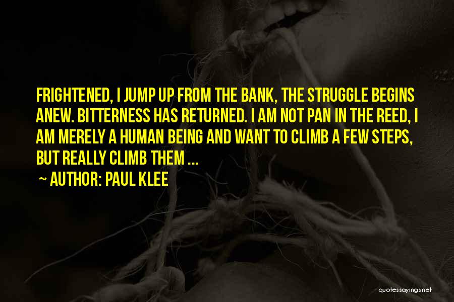 The Human Struggle Quotes By Paul Klee