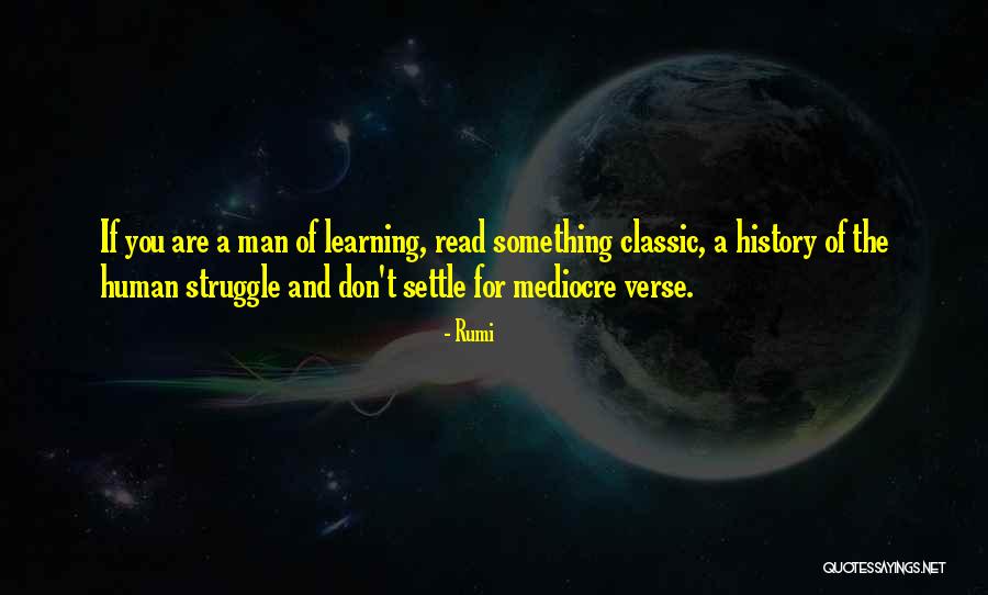 The Human Struggle Quotes By Rumi The Human Struggle Quotes By Rumi