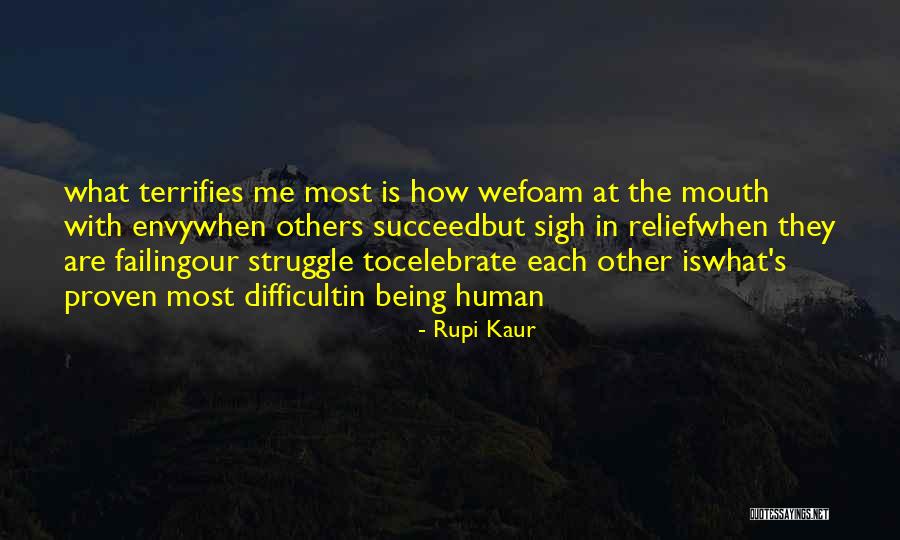 The Human Struggle Quotes By Rupi Kaur The Human Struggle Quotes By Rupi Kaur