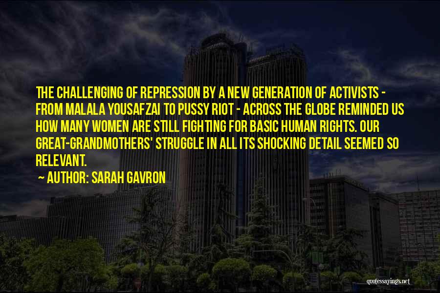 The Human Struggle Quotes By Sarah Gavron