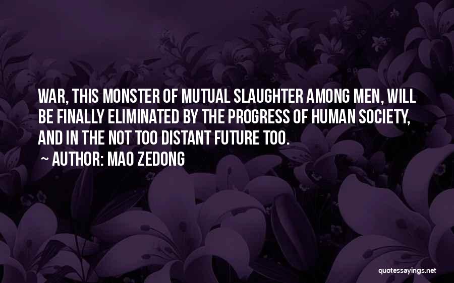 The Human Will Quotes By Mao Zedong