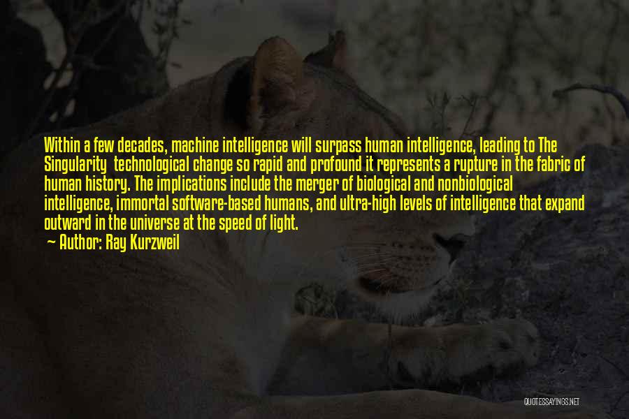 The Human Will Quotes By Ray Kurzweil