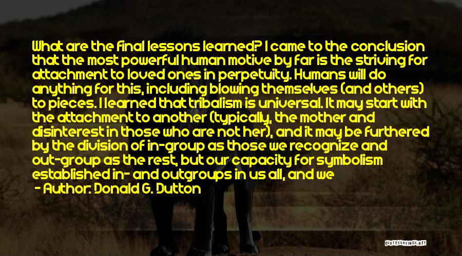 The Human Will To Survive Quotes By Donald G. Dutton