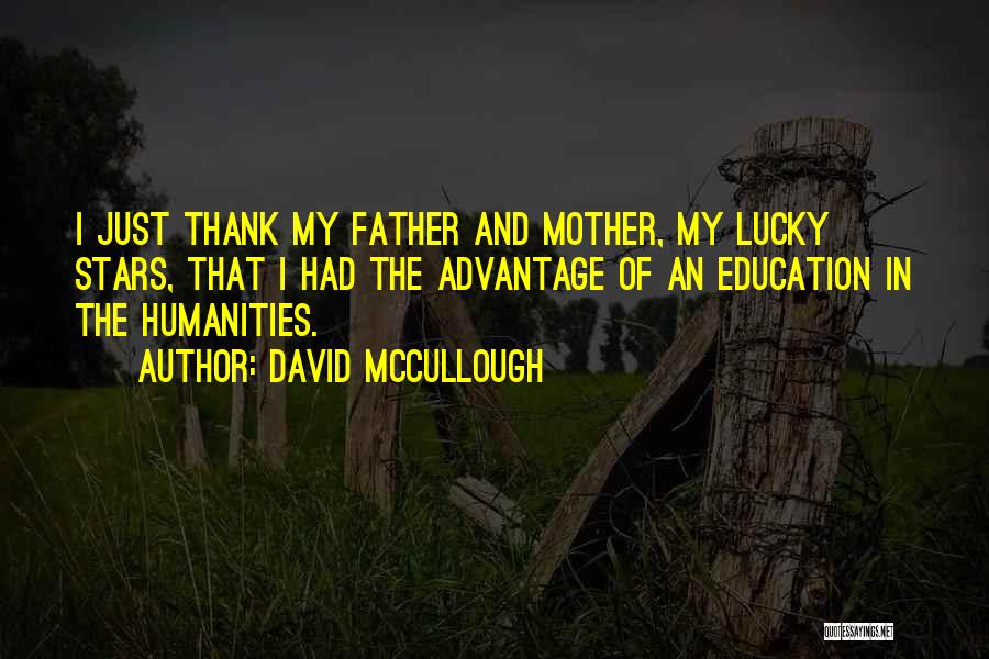 The Humanities Quotes By David McCullough