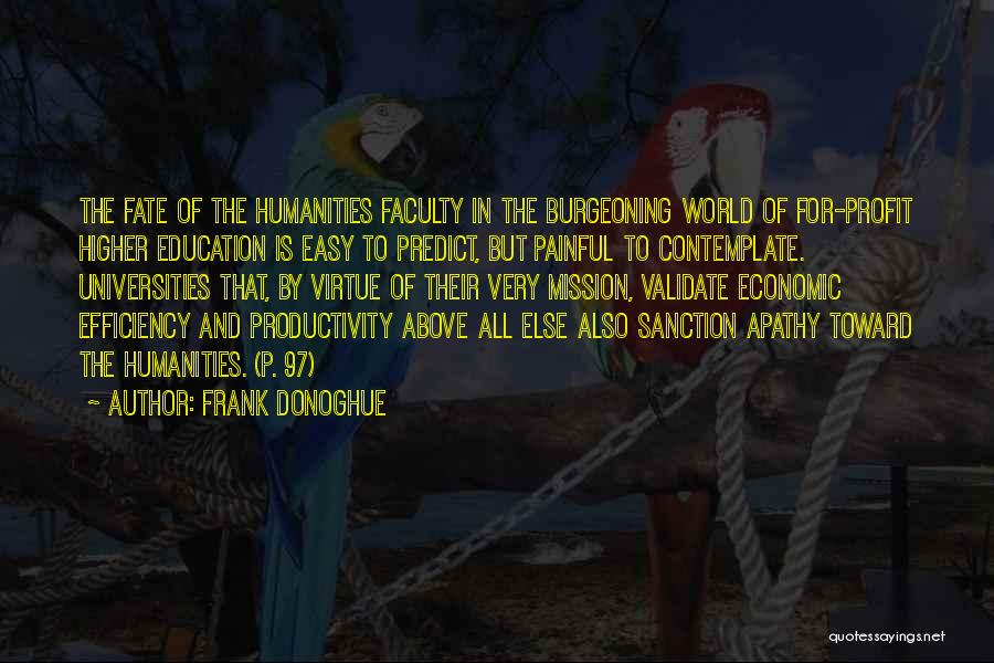 The Humanities Quotes By Frank Donoghue