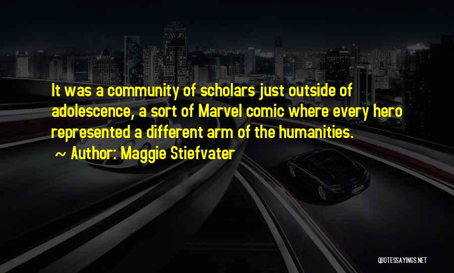 The Humanities Quotes By Maggie Stiefvater