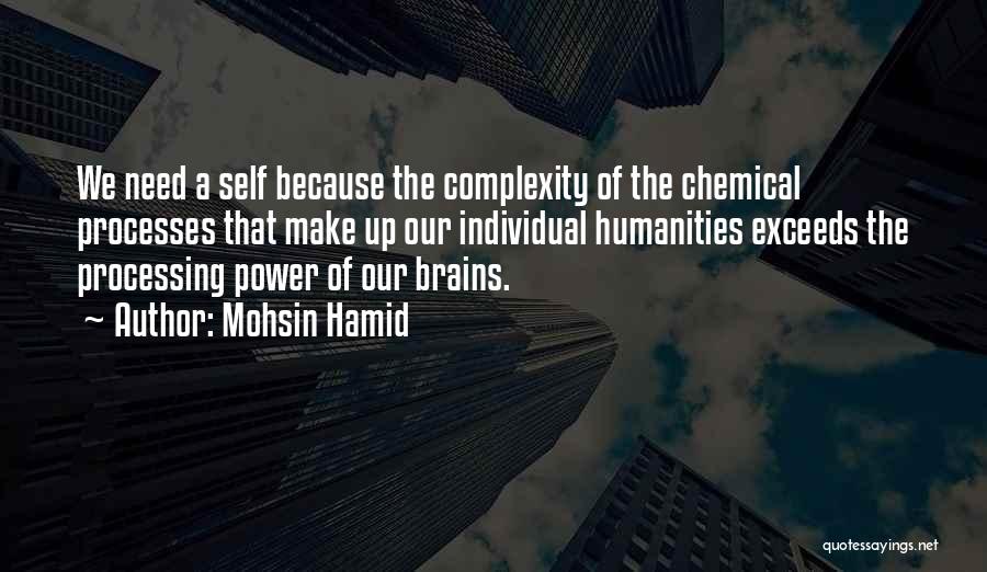 The Humanities Quotes By Mohsin Hamid