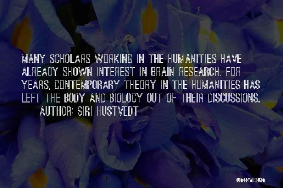 The Humanities Quotes By Siri Hustvedt